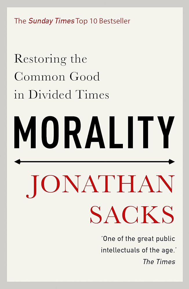 Morality: Restoring the Common Good in Divided Times cover image