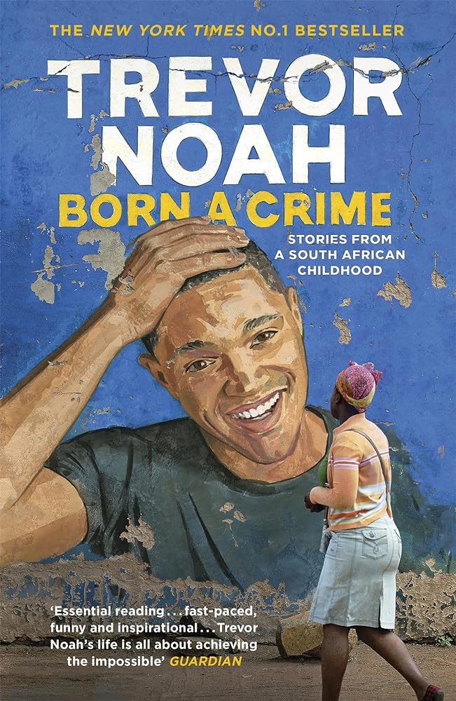 Born A Crime: Stories From A South African Childhood cover image