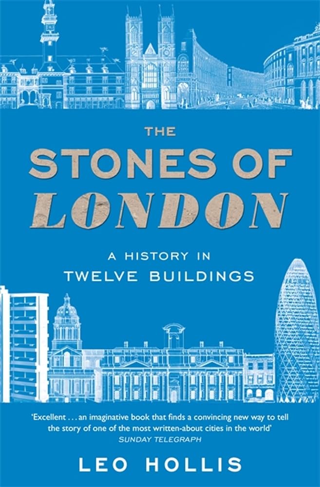 The Stones of London A History in Twelve Buildings cover image