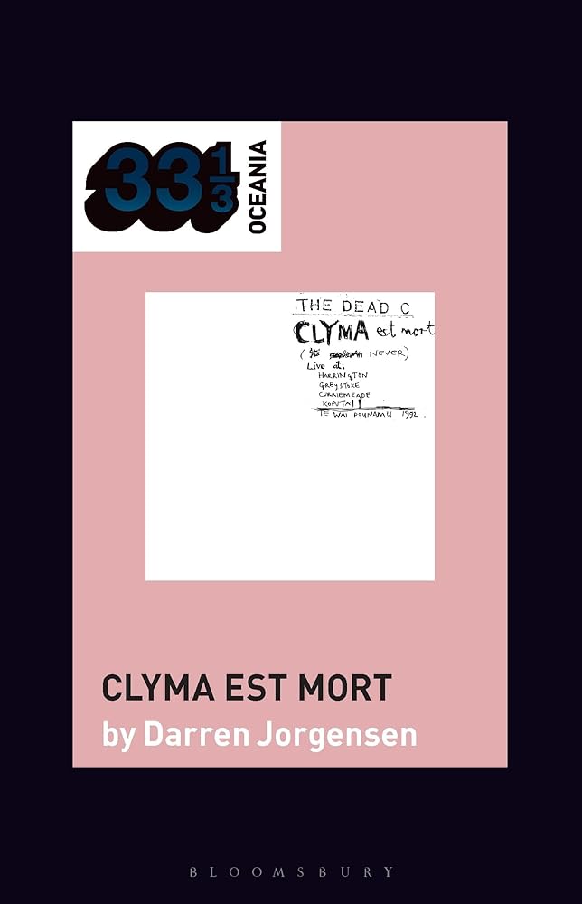 The Dead C's Clyma Est Mort cover image