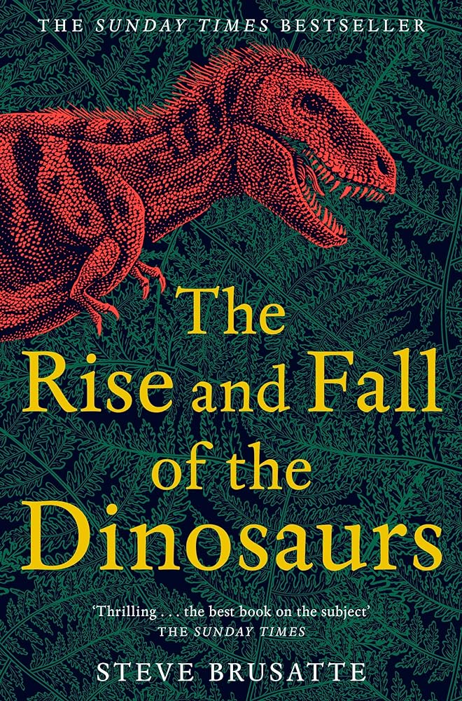 The Rise and Fall of the Dinosaurs cover image