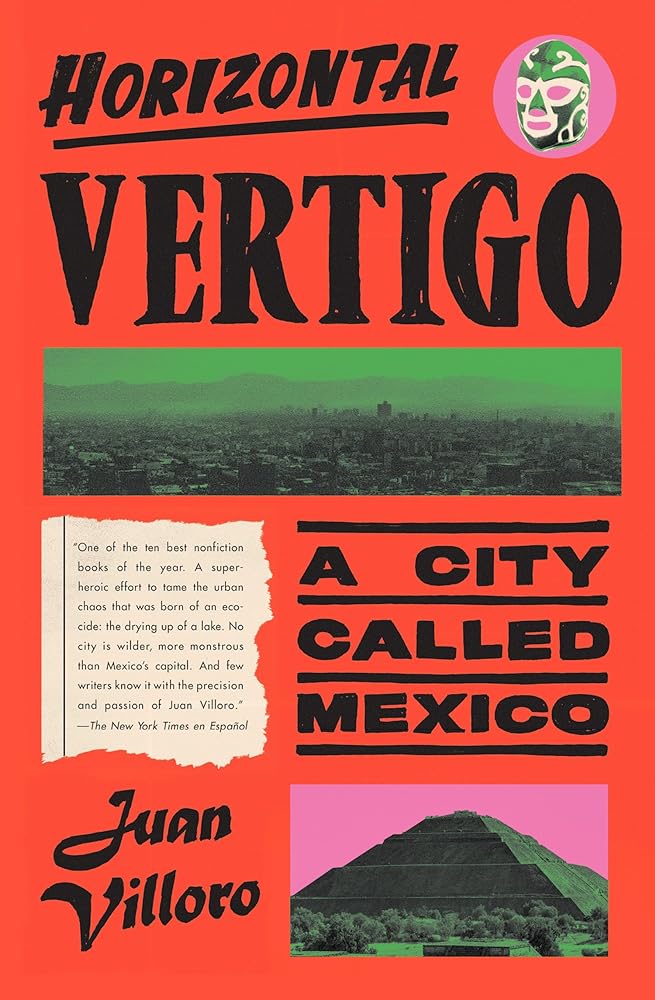 Horizontal Vertigo A City Called Mexico cover image