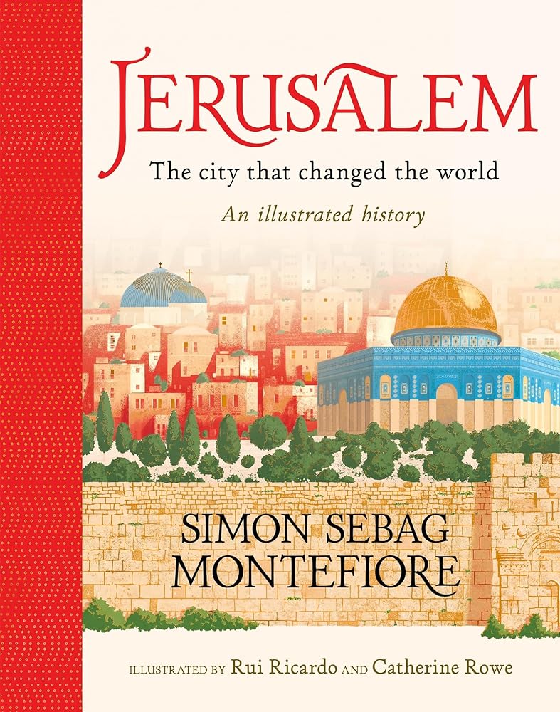 Jerusalem: The City That Changed the World: An Illustrated History cover image