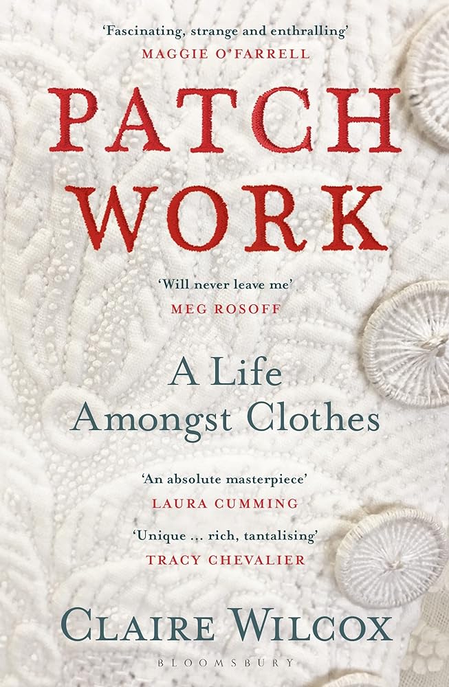 Patch Work A Life Amongst Clothes cover image