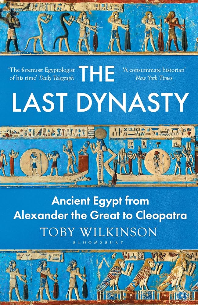 The Last Dynasty: Ancient Egypt from Alexander the Great to Cleopatra cover image