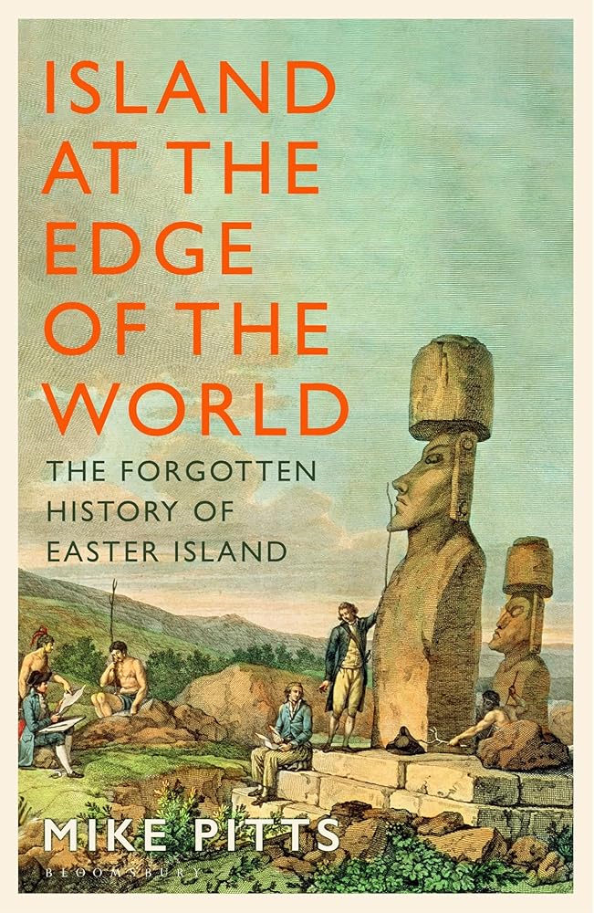 Island at the Edge of the World: The Forgotten History of Easter Island cover image