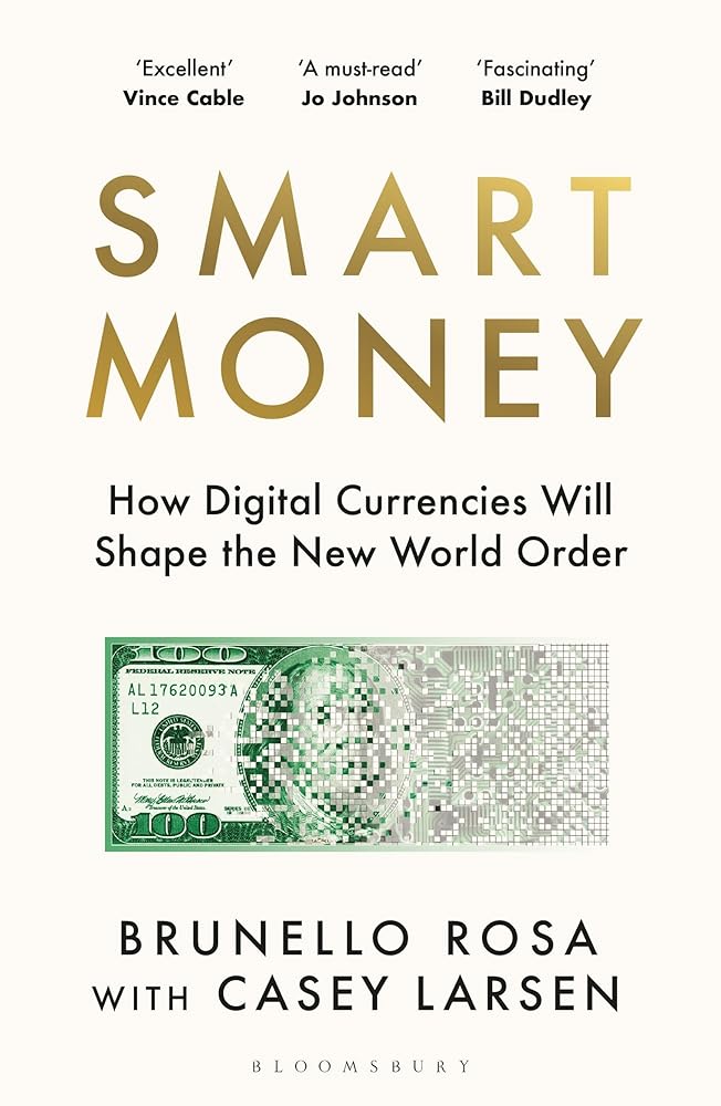 Smart Money: How Digital Currencies Will Shape the New World Order cover image