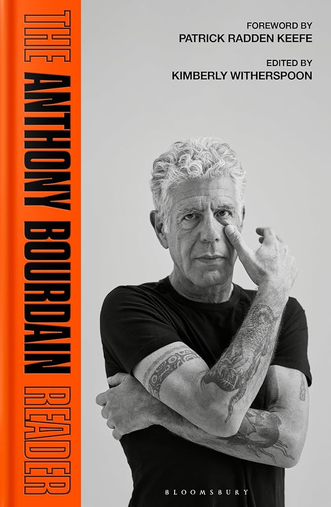 The Anthony Bourdain Reader: New, Classic and Rediscovered Writing cover image