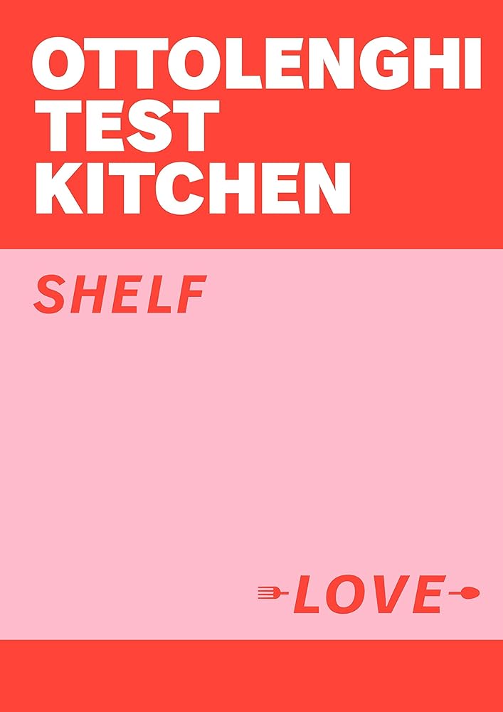 Ottolenghi Test Kitchen: Shelf Love cover image