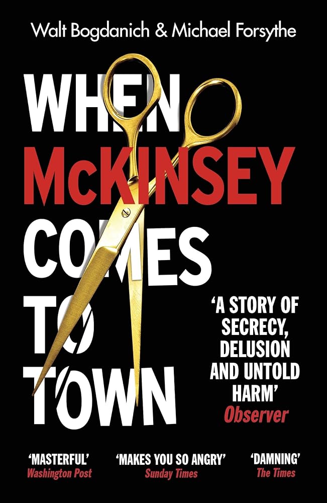 When Mckinsey Comes to Town The Hidden cover image