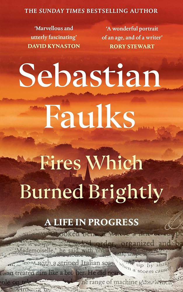 Fires Which Burned Brightly: A Life in Progress cover image