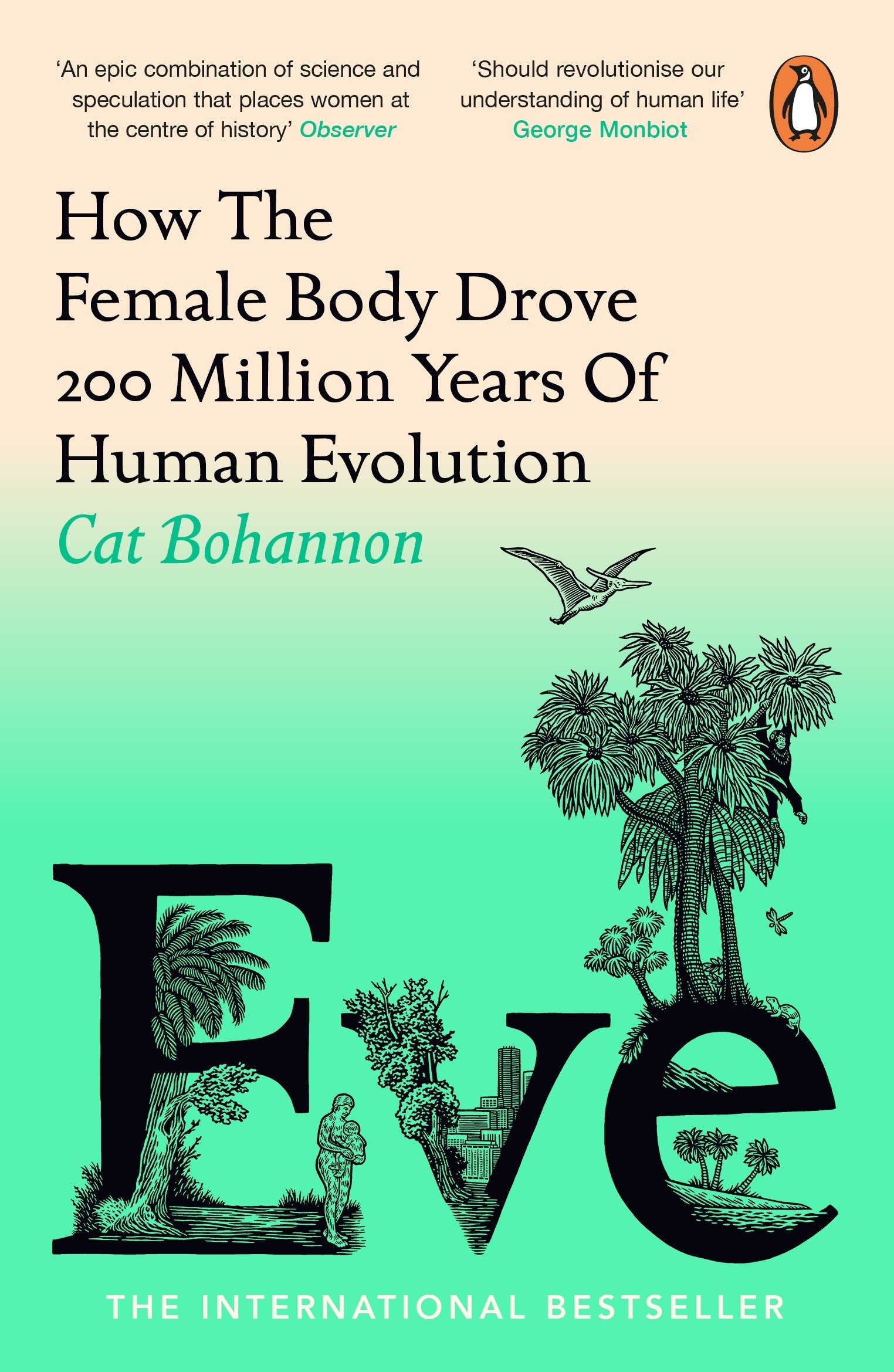 Eve How the Female Body Drove 200 Million Years of Human Evolution cover image