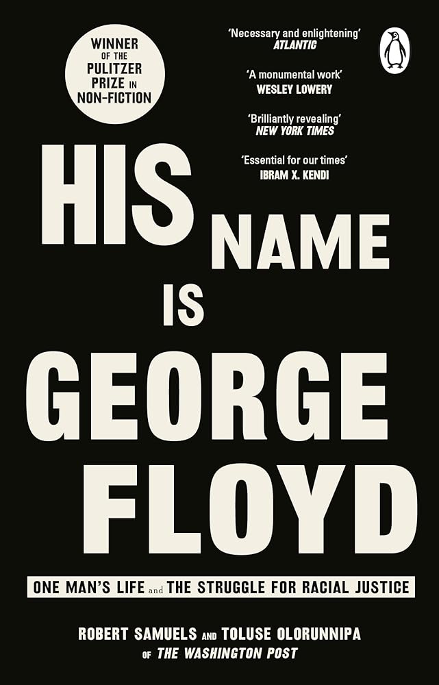 His Name Is George Floyd One Man's Life and the cover image