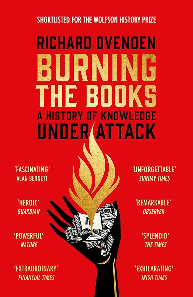 Burning the Books: A History of Knowledge Under cover image