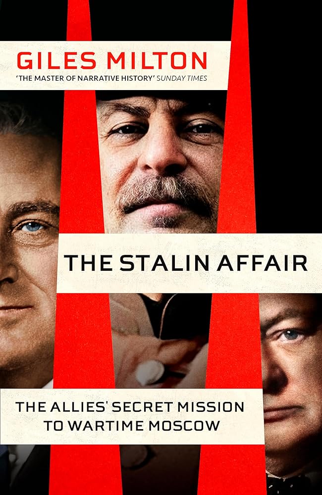 The Stalin Affair: The Impossible Alliance that Won the War cover image