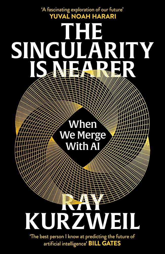 The Singularity is Nearer: When We Merge with AI cover image