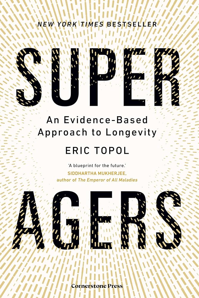 Super Agers: An Evidence-Based Approach to Longevity cover image