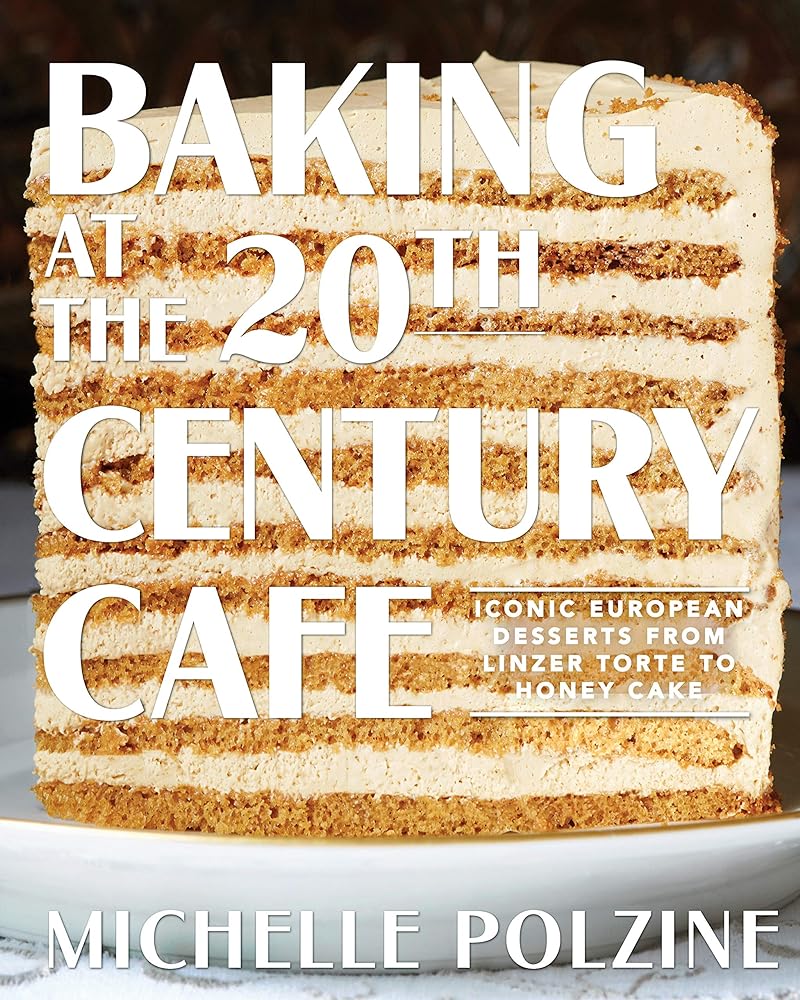 Baking at the 20th Century Cafe Iconic European cover image