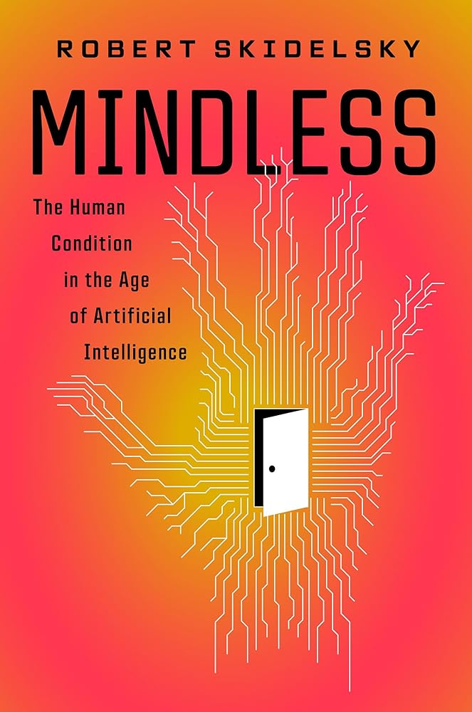 Mindless: The Human Condition in the Age of Artificial Intelligence cover image