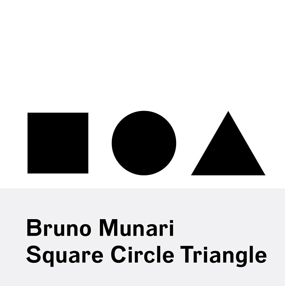 Bruno Munari: Square, Circle, Triangle cover image