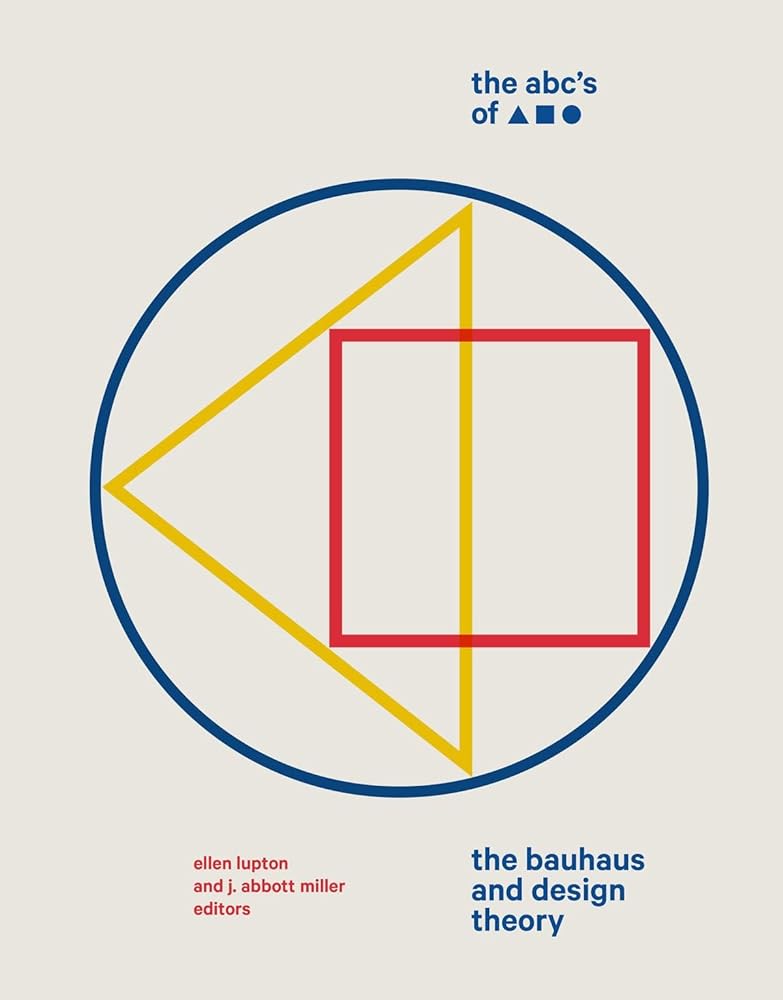 The ABC's of Triangle, Square, Circle The Bauhaus cover image