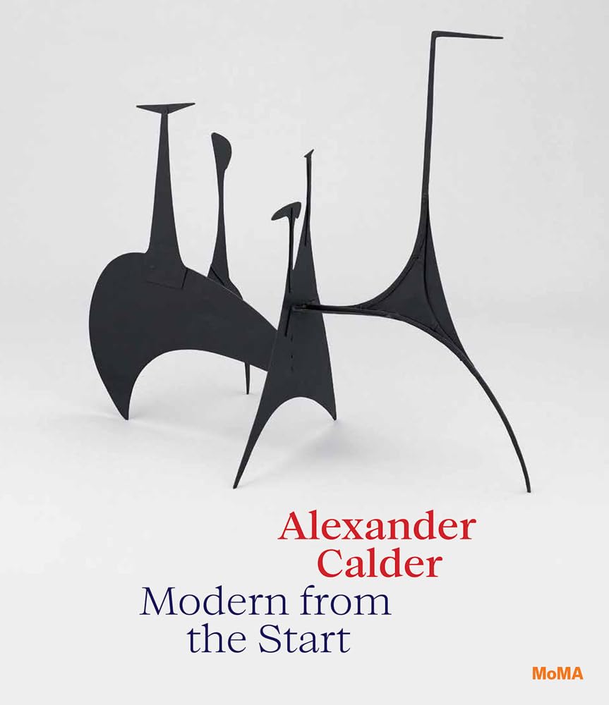 Alexander Calder: Modern from the Start cover image