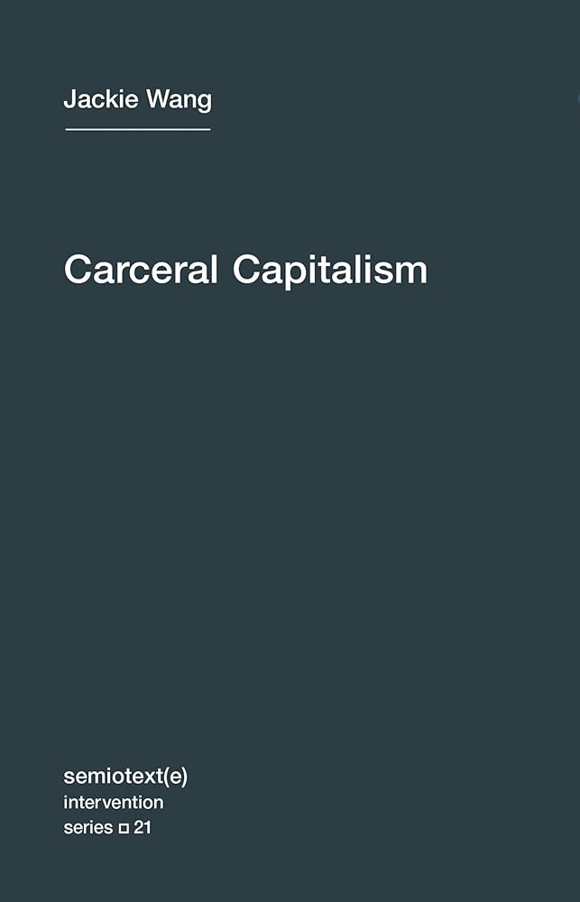 Carceral Capitalism: 21 cover image