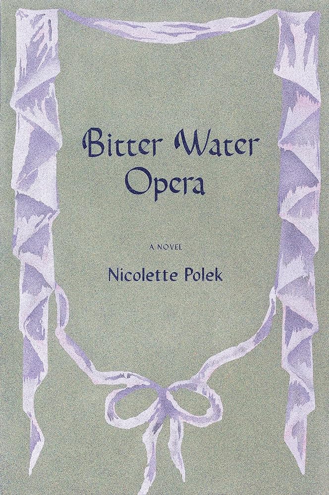 Bitter Water Opera: A Novel cover image
