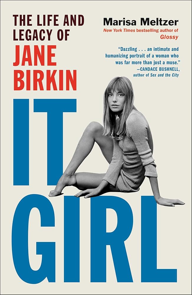 It Girl: The Life and Legacy of Jane Birkin cover image