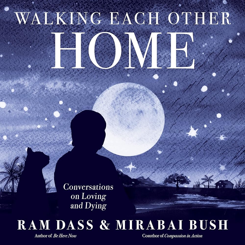 Walking Each Other Home Conversations on Loving cover image