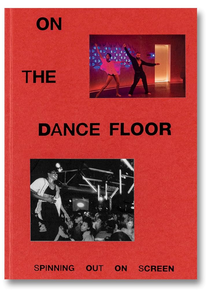 On the Dance Floor: Spinning Out On Screen cover image