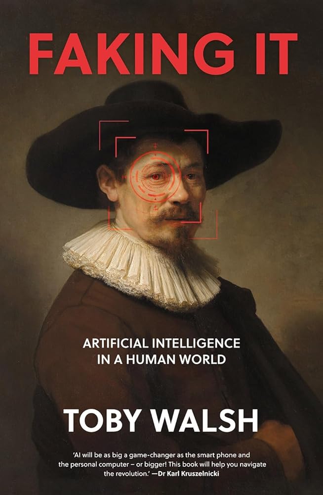 Faking It Artificial Intelligence in a Human World cover image