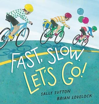 Fast, Slow. Let's Go! cover image