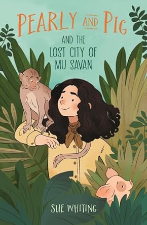 Pearly and Pig and the Lost City of Mu Savan cover image