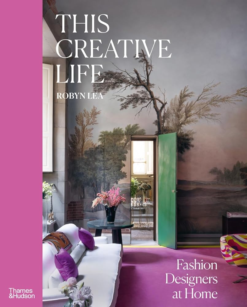 This Creative Life: Fashion Designers at Home cover image