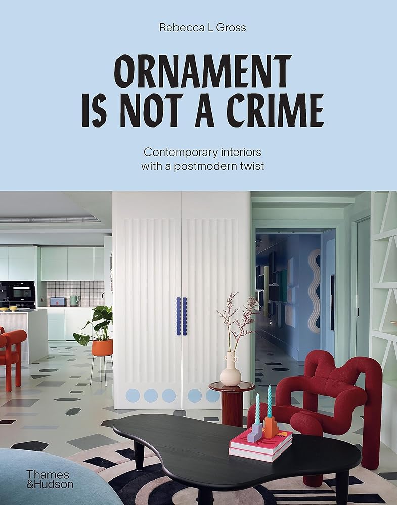 Ornament Is Not a Crime Contemporary Interiors cover image