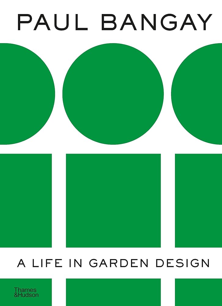 Paul Bangay A Life in Garden Design cover image