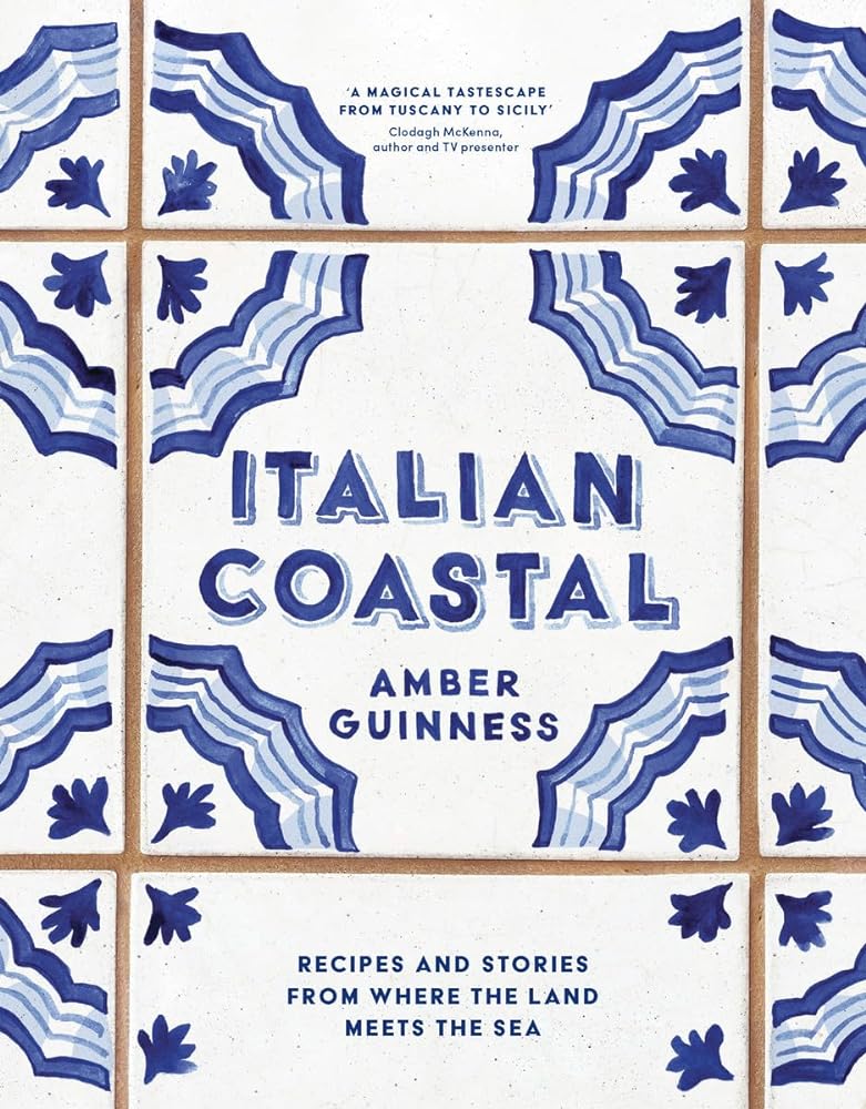 Italian Coastal Recipes and Stories from Where the cover image