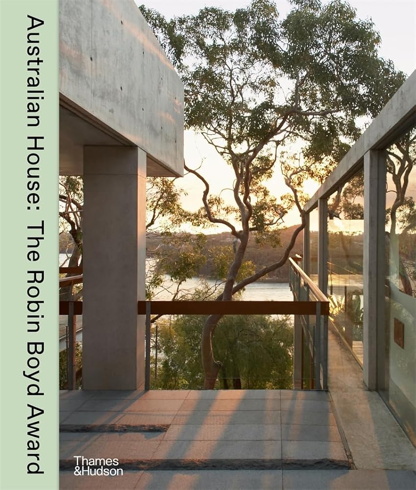 Australian House: The Robin Boyd Award for Residential Architecture since 1981 cover image