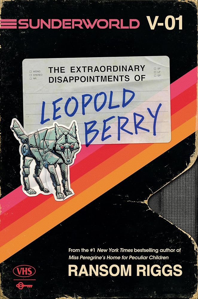 Sunderworld Vol 1: The Extraordinary Disappointments of Leopold Berry cover image