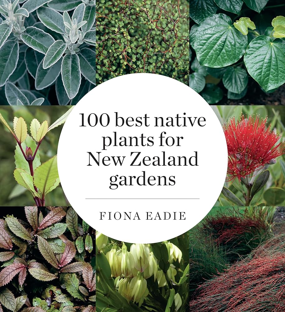 100 Best Native Plants for New Zealand Gardens cover image