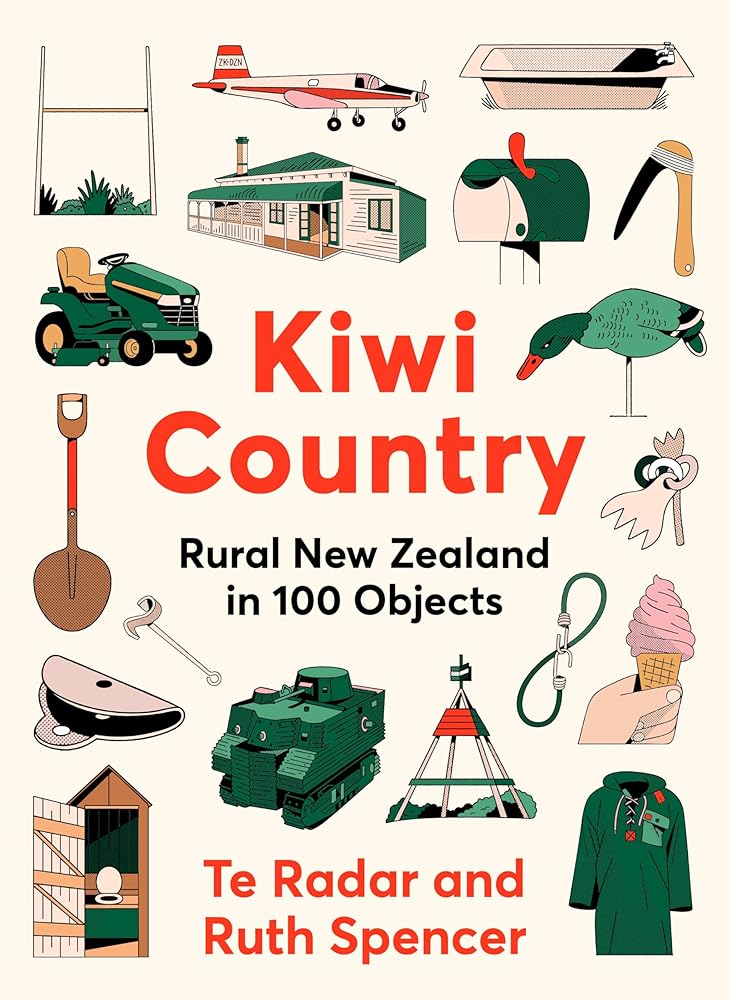 Kiwi Country: Rural New Zealand in 100 objects cover image