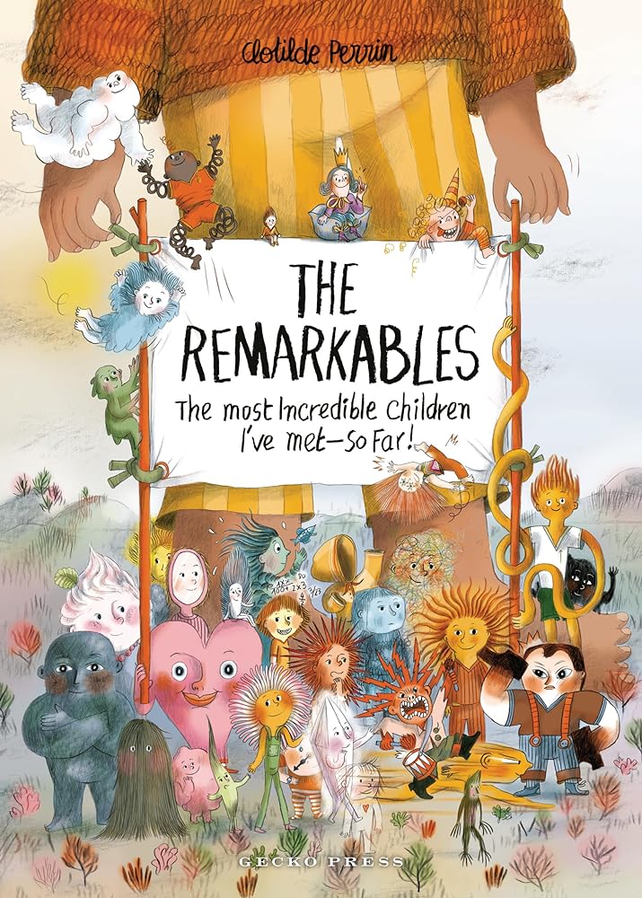 The Remarkables: The Most Incredible Children I've Met ― So Far! cover image