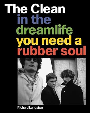 The Clean: In the Dreamlife You Need a Rubber Soul cover image