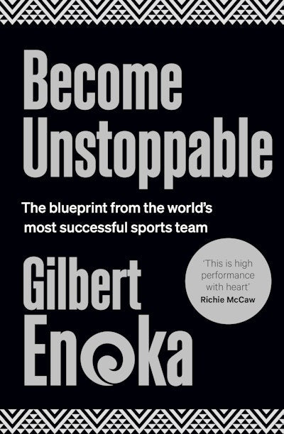 Become Unstoppable: The blueprint from the world's most successful sports team cover image