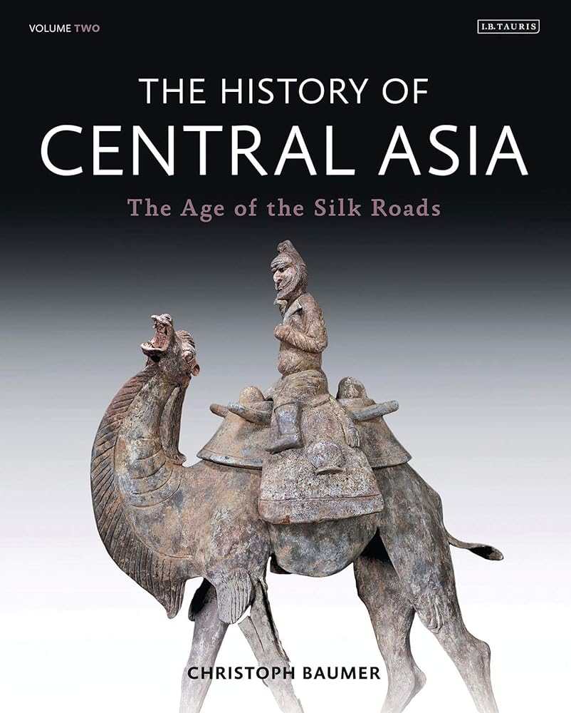 The History of Central Asia: The Age of the Silk Roads cover image