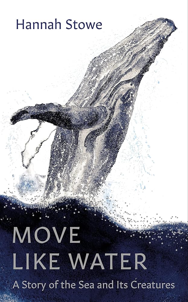 Move Like Water A Story of the Sea and Its cover image