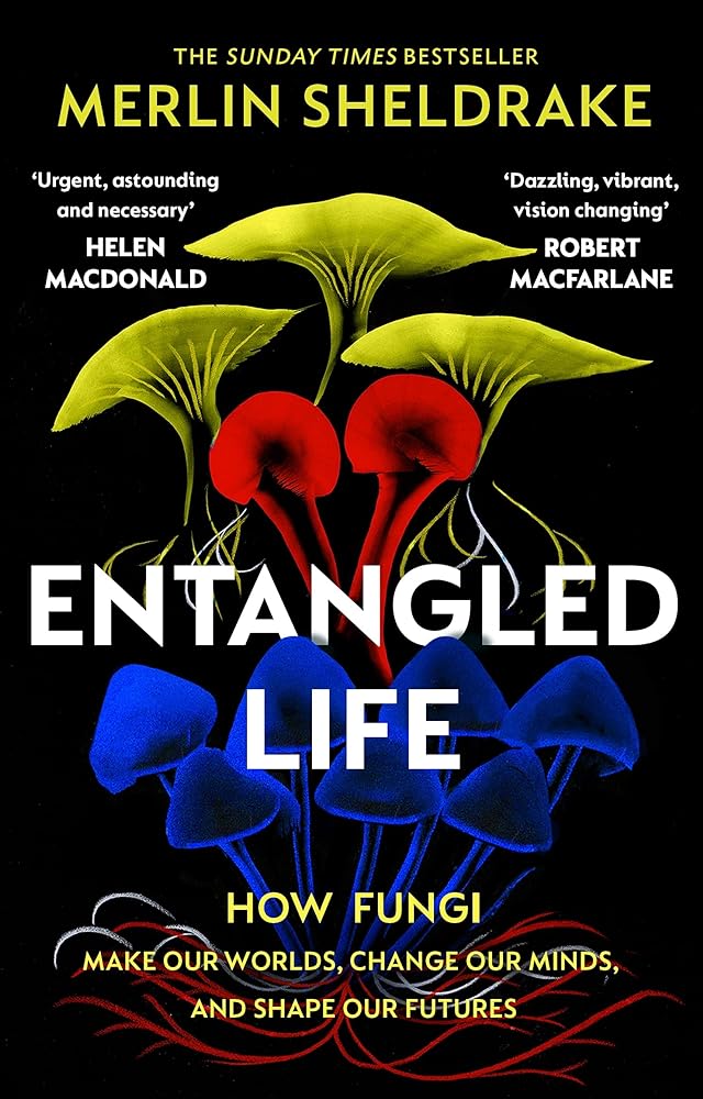 Entangled Life: How Fungi Make Our Worlds, cover image
