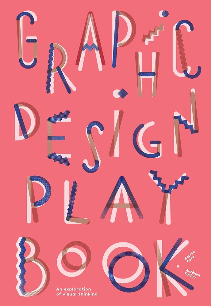 Graphic Design Play Book An Exploration of Visual cover image