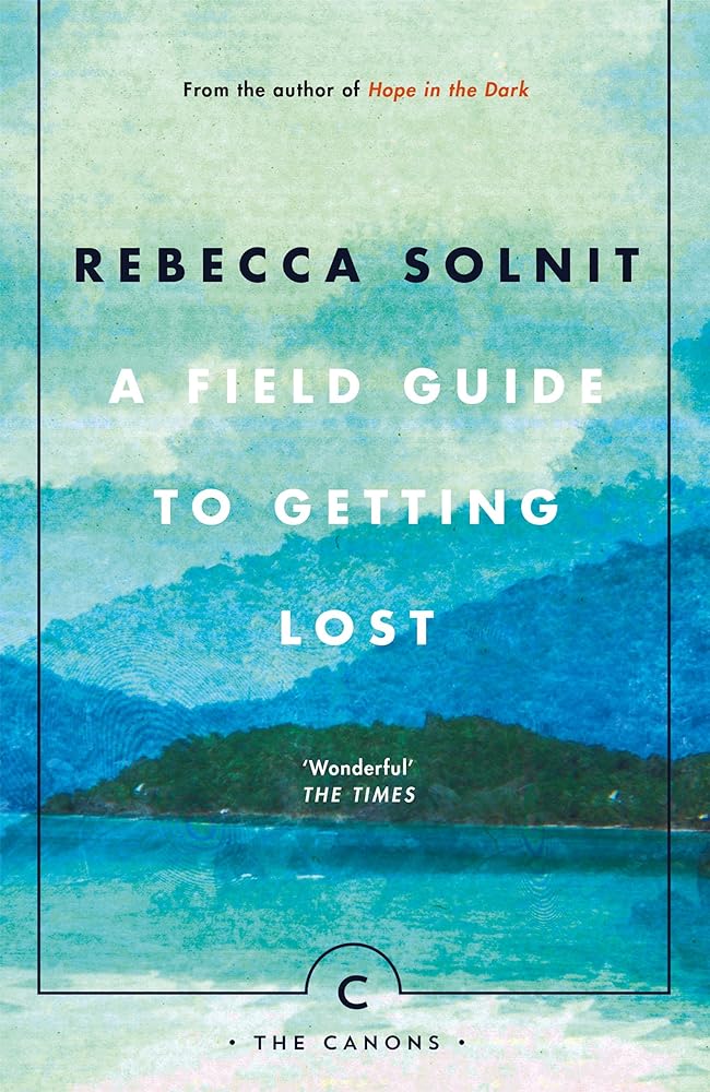 A Field Guide To Getting Lost cover image